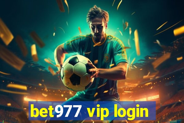 bet977 vip login